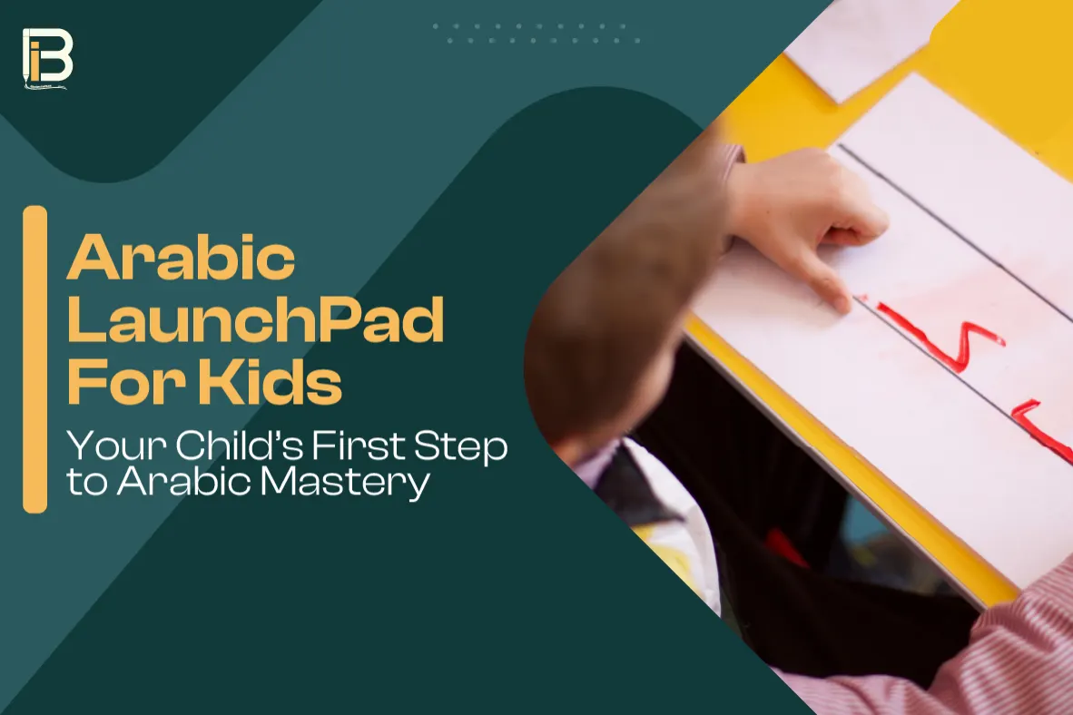 Arabic Foundations for Kids