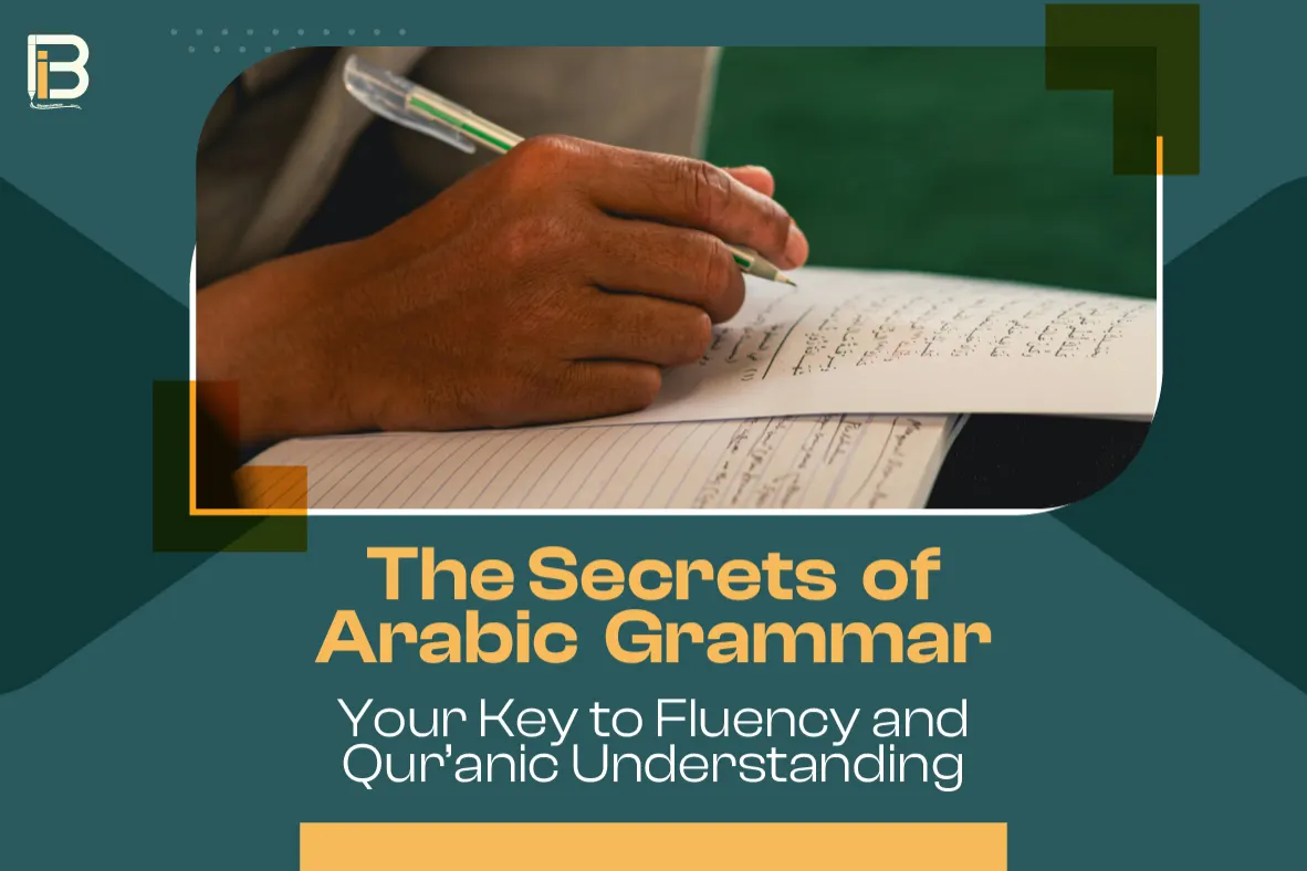 The Secrets of Arabic Grammar